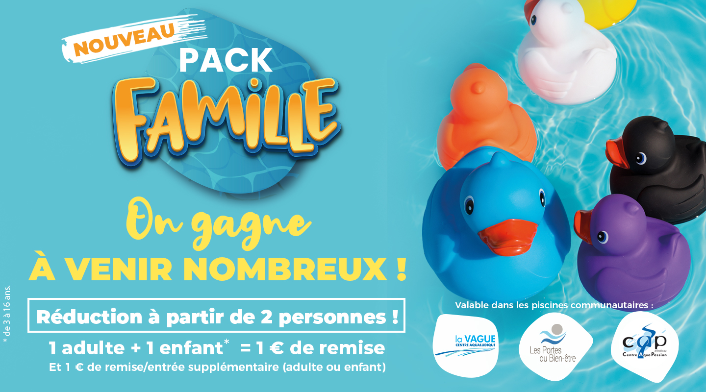 Le Pack Famille : une nouvelle offre tarifaire attractive pour profiter à fond des plaisirs de l’eau !