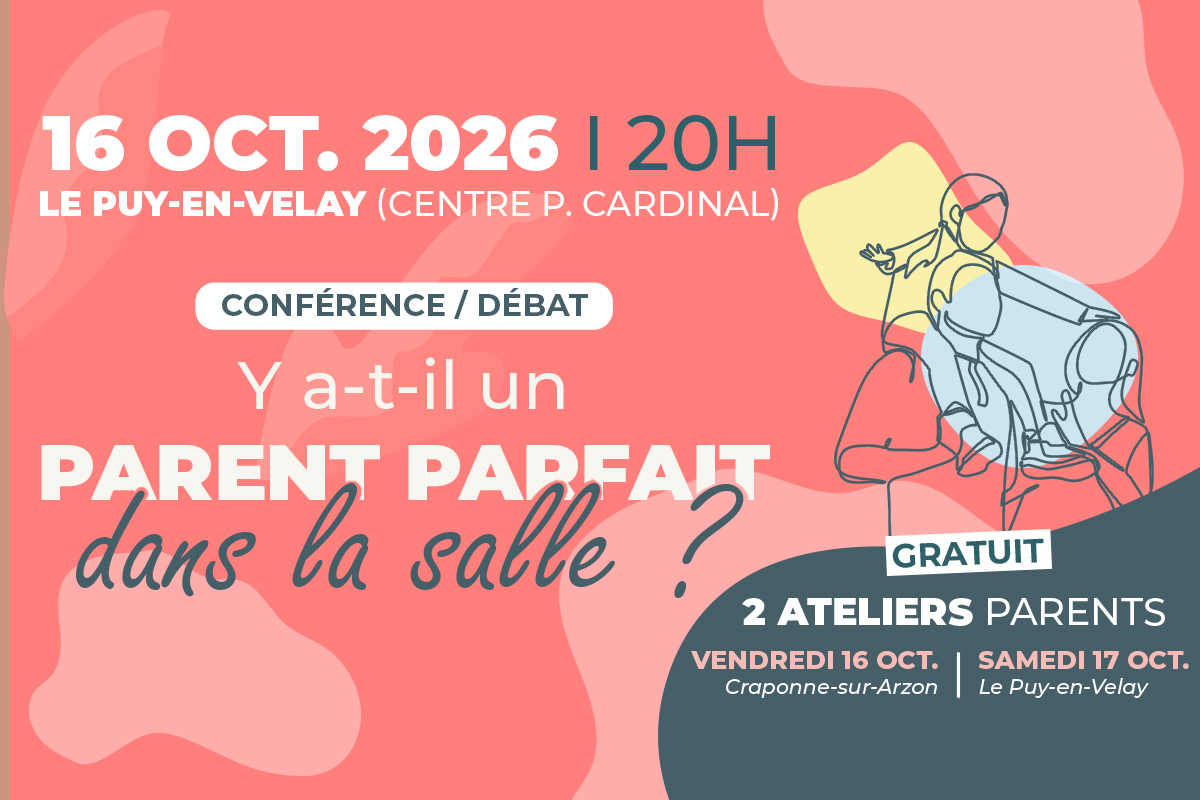 Conférence/débat – Y a-t-il un parent parfait dans la salle ?
